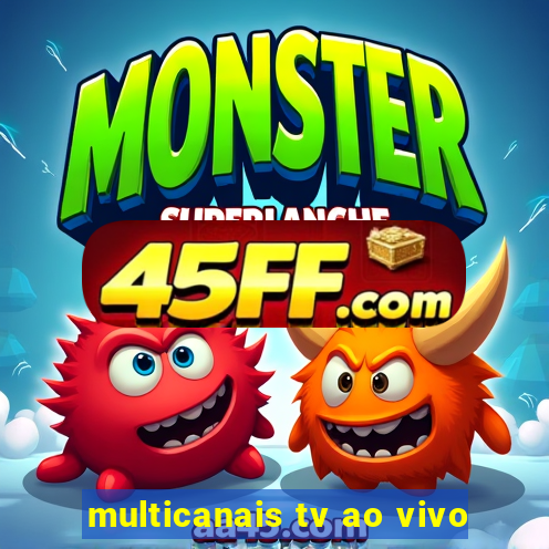 multicanais tv ao vivo